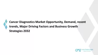 Cancer Diagnostics Market: Customer Preferences and Buying Patterns