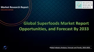 Superfoods Market to Reach USD 156.84 Billion by 2033