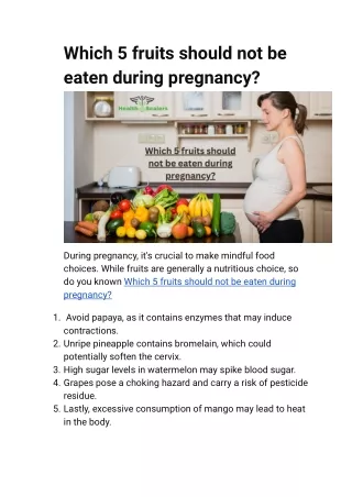 Which 5 fruits should not be eaten during pregnancy