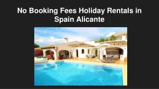 No Booking Fees Holiday Rentals in Spain’s Alicante