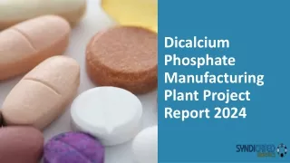 Dicalcium Phosphate Manufacturing Plant Project Report 2024