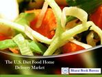 The U.S. Diet Food Home Delivery Market