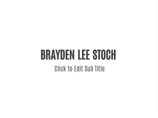 BRAYDEN LEE STOCH