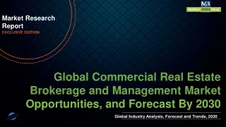 Commercial Real Estate Brokerage and Management Market will reach at a CAGR of 7.2% from to 2030