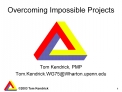 Overcoming Impossible Projects
