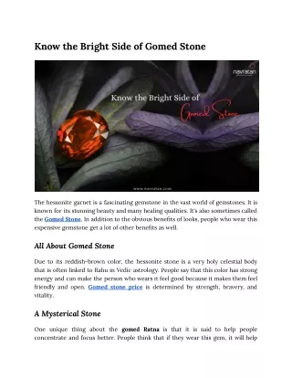 Know the Bright Side of Gomed Stone