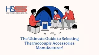 Tips for Choosing the Right Thermocouple Accessories Manufacturer!