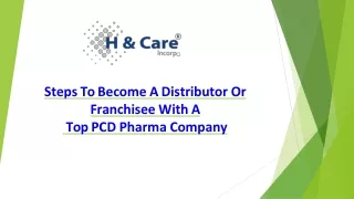 Steps to Become a distributor or franchisee with Top PCD Pharma Company