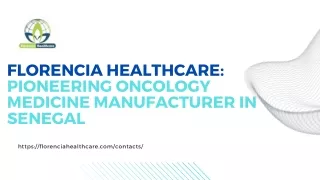 Florencia Healthcare Pioneering Oncology Medicine Manufacturer in Senegal