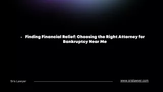 Finding Financial Relief: Choosing the Right Attorney for Bankruptcy Near Me