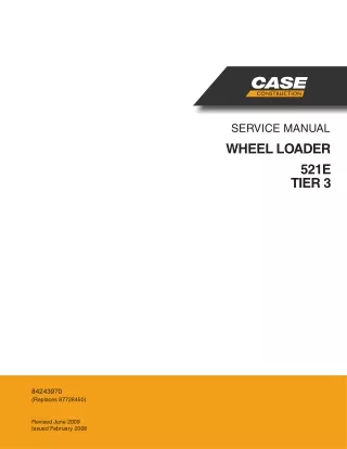 CASE 521E Tier 3 Wheel Loader Service Repair Manual