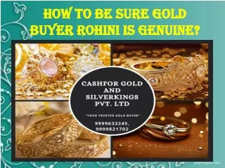 How To Be Sure Gold Buyer Rohini Is
