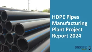 HDPE Pipes Manufacturing Plant Project Report 2024