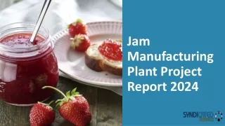 Jam Manufacturing Plant Project Report 2024