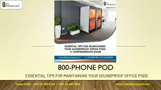 Essential Tips for Maintaining Your Soundproof Office Pods