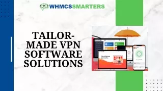 Tailor-Made VPN Software Solutions