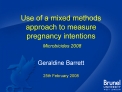 Use of a mixed methods approach to measure pregnancy intentions Microbicides 2008