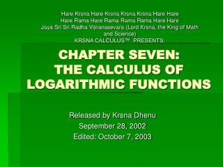 CHAPTER SEVEN: THE CALCULUS OF LOGARITHMIC FUNCTIONS