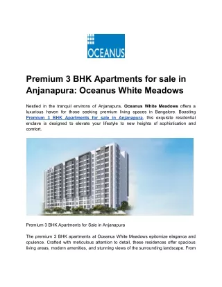 Premium 3 BHK Apartments for sale in Anjanapura_ Oceanus White Meadows