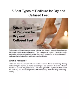 5 Best Types of Pedicure for Dry and Callused Feet