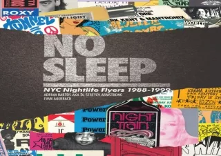 ⭿ READ [PDF] ⚡ No Sleep: NYC Nightlife Flyers 1988-1999 read