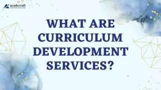 What Are Curriculum Development Services