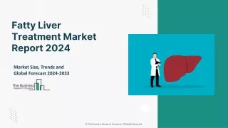 Fatty Liver Treatment Market 2024 - By Growth Rat, Share, Analysis, Outlook