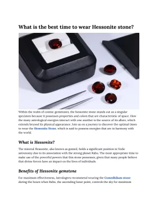 What is the best time to wear Hessonite stone