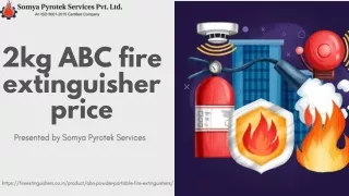 2kg ABC fire extinguisher at the best price from Somya Pyrotek Services