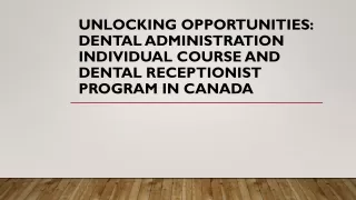 Dental Administration Individual Course and Dental Receptionist program Canada