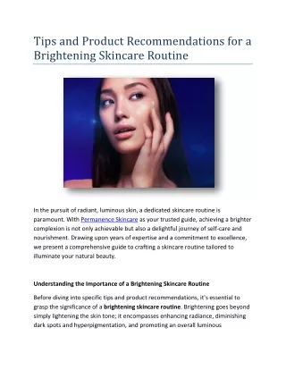 Tips and Product Recommendations for a Brightening Skincare Routine