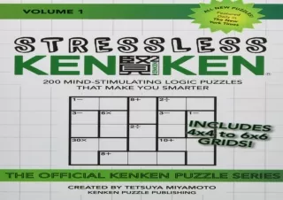 READ [PDF] Stressless KenKen: 200 Mind-stimulating Logic Puzzles That Make You Smarter fre