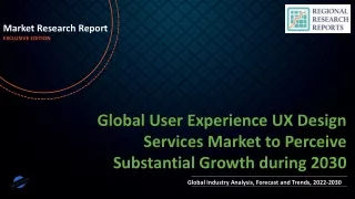 User Experience UX Design Services Market to Perceive Substantial Growth during 2030