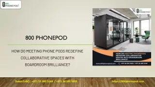 How do Meeting Phonepods redefine collaborative spaces with Boardroom Brilliance