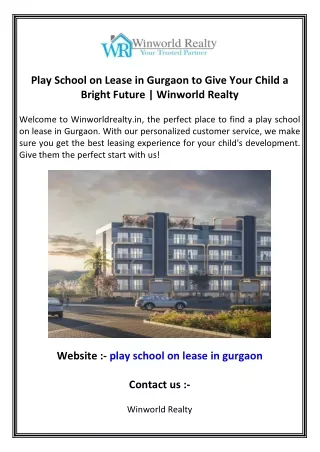 Play School on Lease in Gurgaon to Give Your Child a Bright Future  Winworld Realty