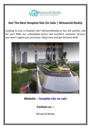 Get The Best Hospital Site On Sale  Winworld Realty