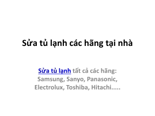 Sửa tủ lạnh các hãng tại nhà