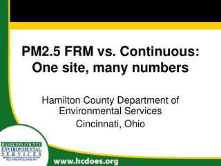 PM2.5 FRM vs. Continuous: One site, many numbers