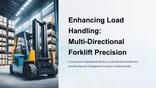 Enhancing Load Handling_ Multi-Directional Forklift Precision
