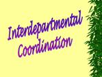 Interdepartmental Coordination