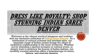 Dress Like Royalty Shop Stunning Indian Saree Denver