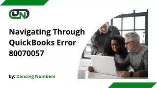 Navigating Through QuickBooks Error 80070057