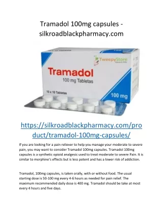 Tramadol 100mg capsules -silkroadblackpharmacy.com
