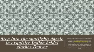 Step into the spotlight dazzle in exquisite Indian bridal clothes Denver