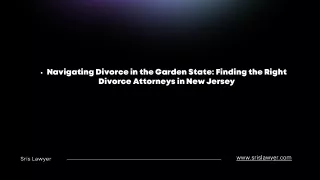 Navigating Divorce in the Garden State: Finding the Right Divorce Attorneys in N