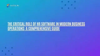 The Critical Role Of HR Software In Modern Business Operations A Comprehensive Guide