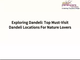 Exploring Dandeli Top Must-Visit Dandeli Locations For Nature Lovers