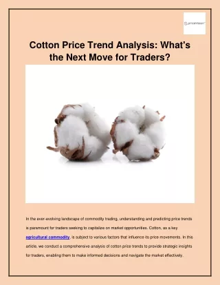 Cotton Price Trend Analysis_What's the Next Move for Traders