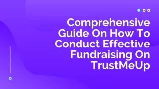 Comprehensive Guide On How To Conduct Effective Fundraising On TrustMeUp
