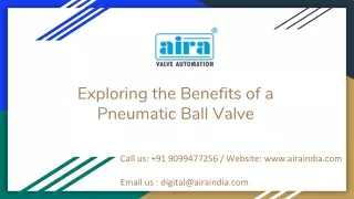 Exploring the Benefits of a Pneumatic Ball Valve